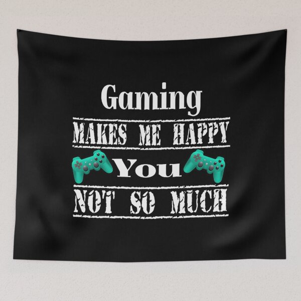 Item preview, Gaming Makes Me Happy You Not So Much - ( White ) Essential  designed and sold by saymanerikata.