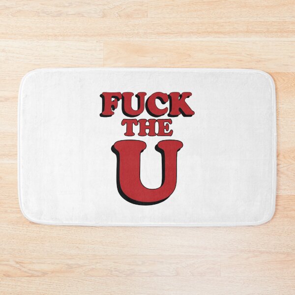 Item preview, Fuck The U Funny Men Women designed and sold by Big Twelve.