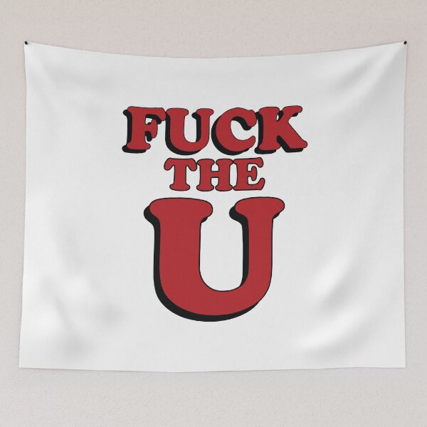 Item preview, Fuck The U Funny Men Women designed and sold by Big Twelve.