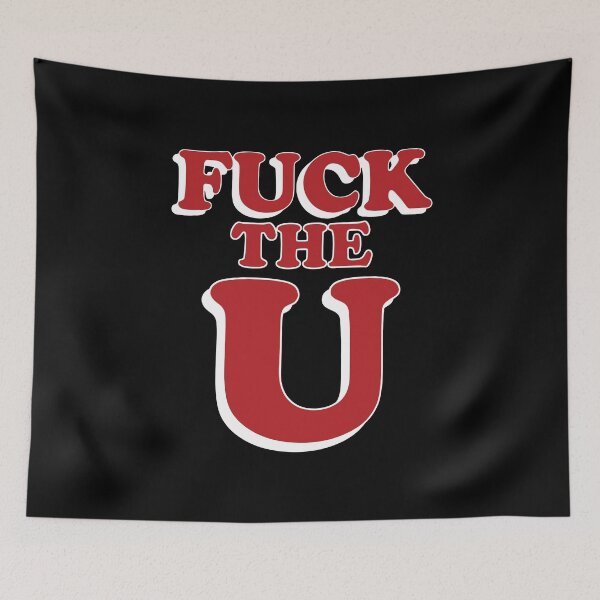 Item preview, Fuck The U Funny Men Women designed and sold by Big Twelve.