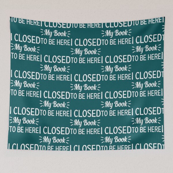 Item preview, I closed my book to be here     designed and sold by GlossBossCollec.