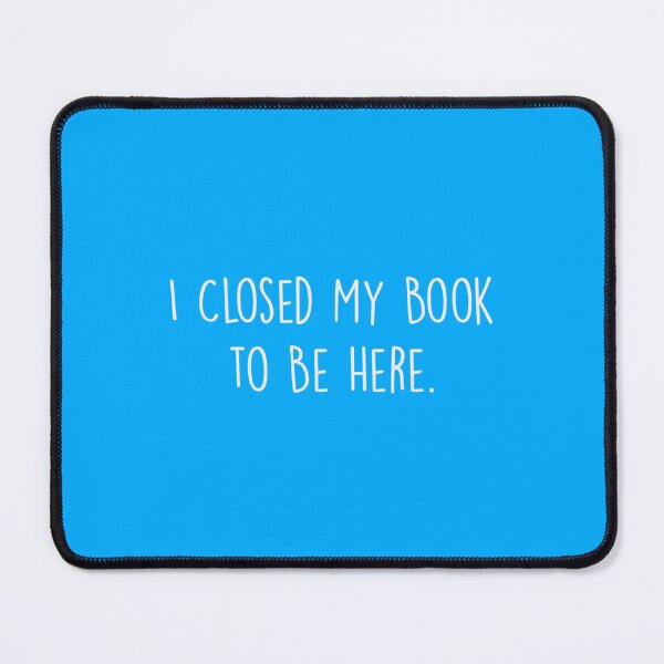 Item preview, i closed my book to be here    designed and sold by GlossBossCollec.