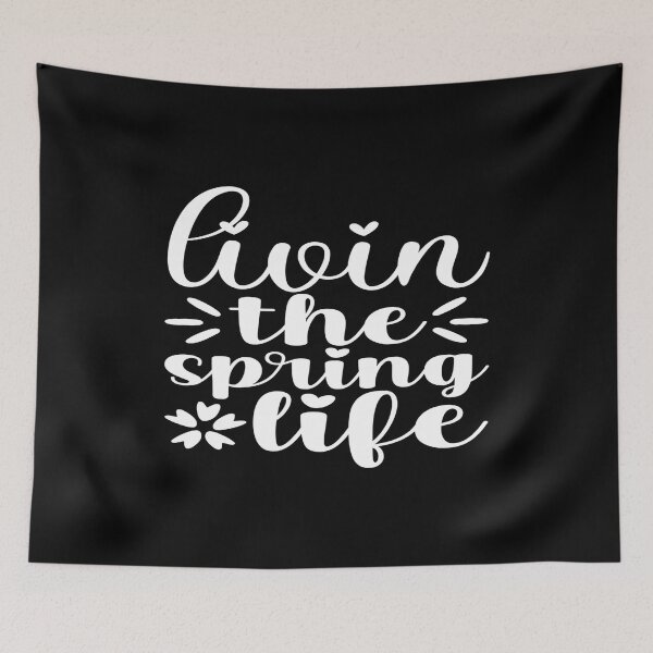 Item preview, LIVIN THE SPRING LIFE designed and sold by phassystore.