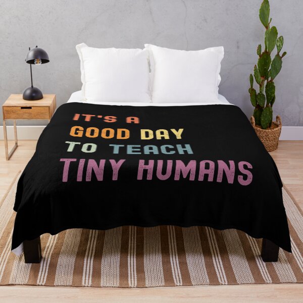 Item preview, It's a Good Day To Teach Tiny Humans designed and sold by CoolThingss.