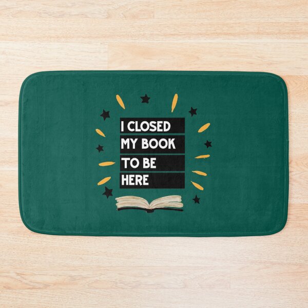 Item preview, I Closed My Book To Be Here- book lovers- Funny Love Reading, Slim   designed and sold by GlossBossCollec.