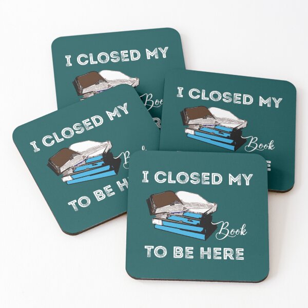 Item preview, I Closed My Book To Be Here Funny Nerd Quote   designed and sold by GlossBossCollec.