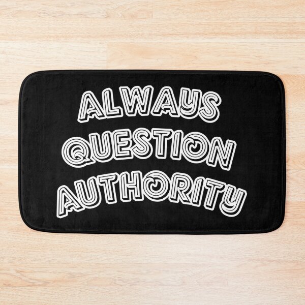 Item preview, Question Authority  Classic  designed and sold by tuzovaoneald.