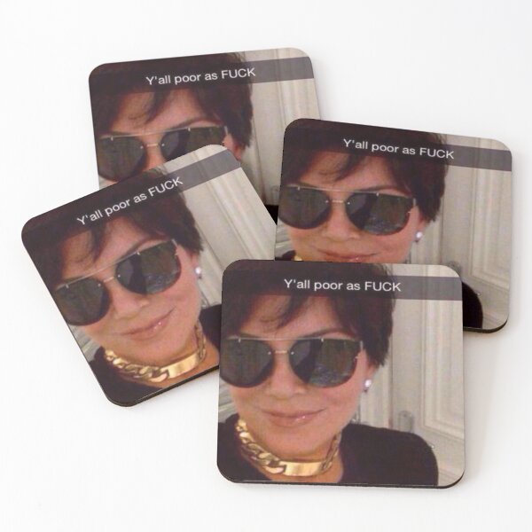 Item preview, Y'all are Poor Kris Jenner designed and sold by OLMP.