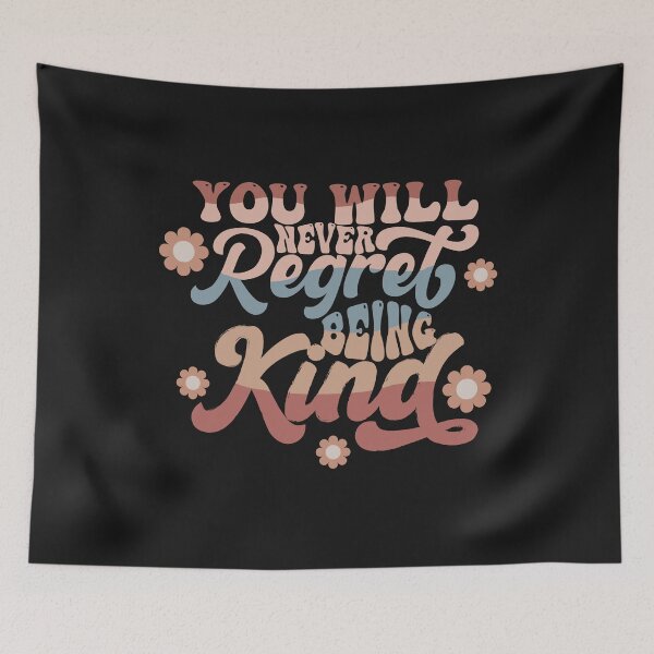 Item preview, You Will Never Regret Being Kind Retro Typography designed and sold by HappyLifeCreate.