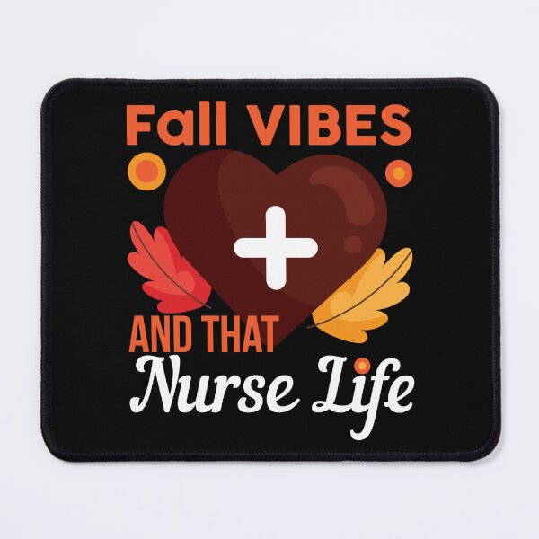 Item preview, Fall Vibes And That Nurse Life designed and sold by NawalMagdy.