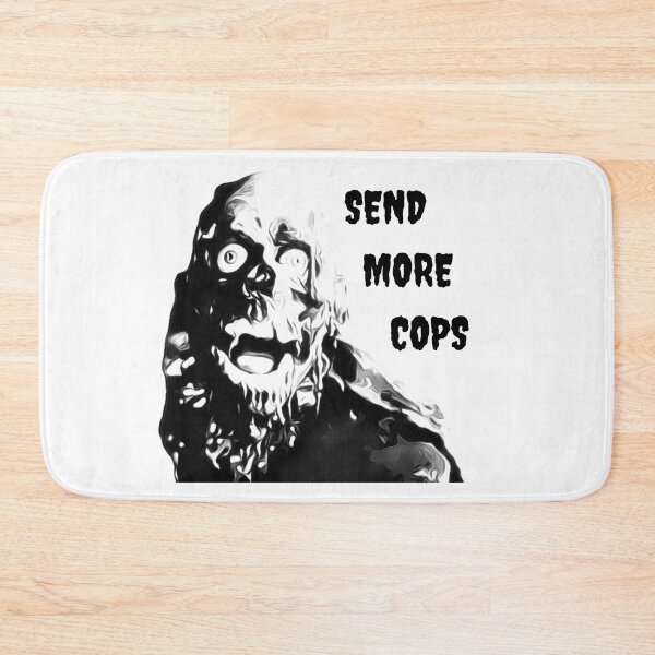 Item preview, Send More Cops designed and sold by SlobberKnocker.
