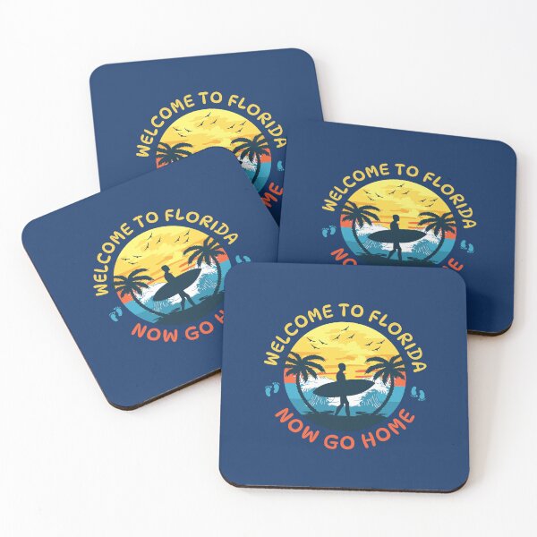 Item preview, Welcome To Florida Now Go Home designed and sold by Pearl67.