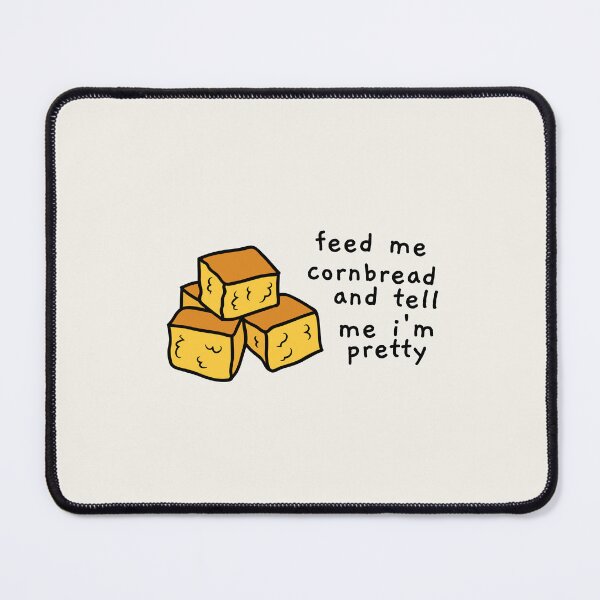 Item preview, feed me cornbread designed and sold by AprilCreations.
