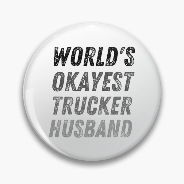 Item preview, World's okayest trucker husband| funny truck  designed and sold by Happiness-pills.