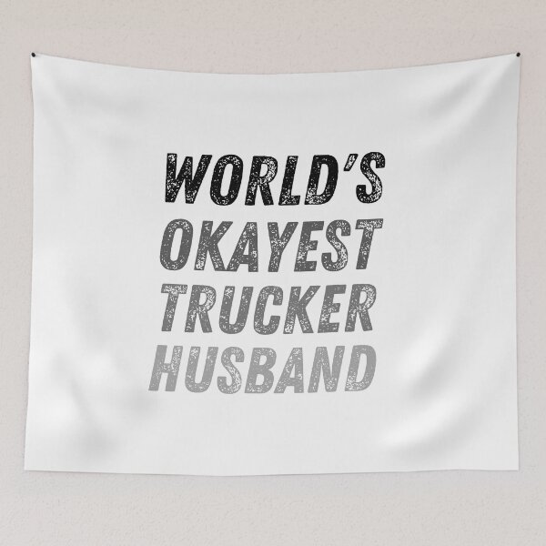 Item preview, World's okayest trucker husband| funny truck  designed and sold by Happiness-pills.