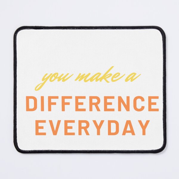 Item preview, you make a difference everyday designed and sold by ArtshopmaStore ⭐⭐⭐⭐⭐.