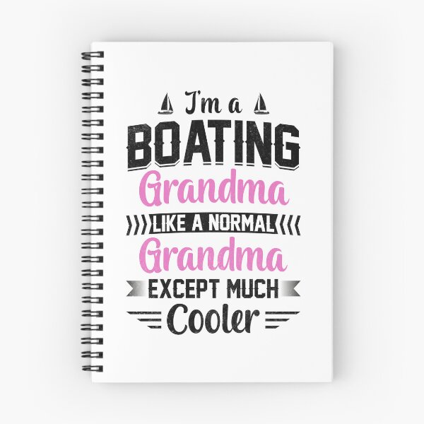 Item preview, I'm a boating Grandma like a normal Grandma except much cooler boat ship captain designed and sold by absolutdesign.