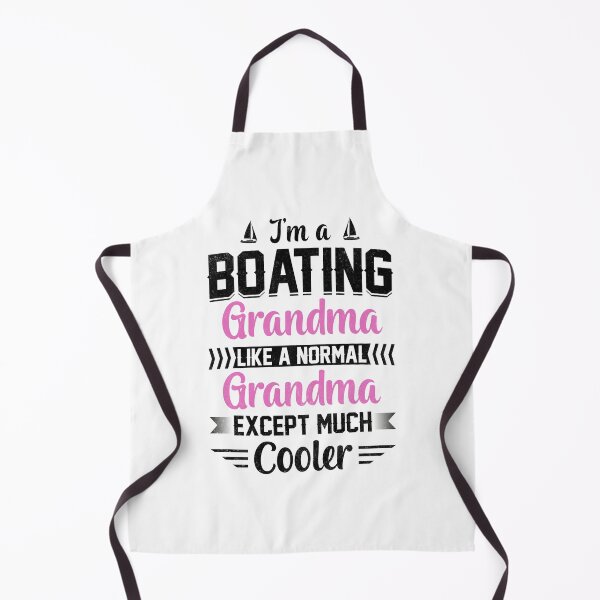 Item preview, I'm a boating Grandma like a normal Grandma except much cooler boat ship captain designed and sold by absolutdesign.