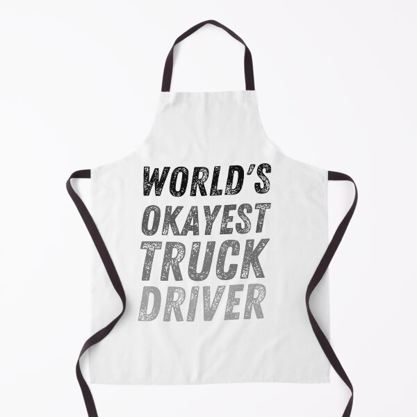 Item preview, Copy of World's okayest truck driver funny truck designed and sold by Happiness-pills.