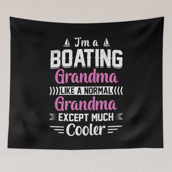 Item preview, I'm a boating Grandma like a normal Grandma except much cooler boat ship captain designed and sold by absolutdesign.