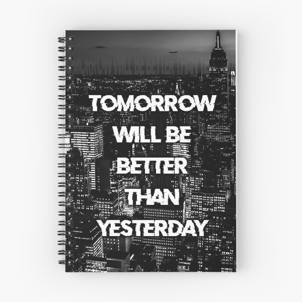 Item preview, TOMORROW WILL BE BETTER THAN YESTERDAY city black blk / Cool and Funny quotes designed and sold by DRK7DSGN.
