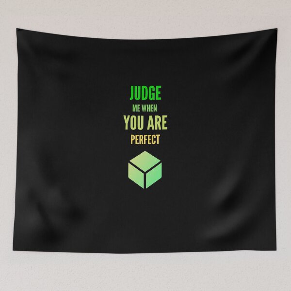 Item preview,   Judge me when you are Perfect Quotes  designed and sold by Ahmed  Feki.