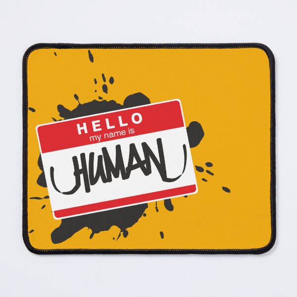 Item preview, My name is Human designed and sold by seast1.