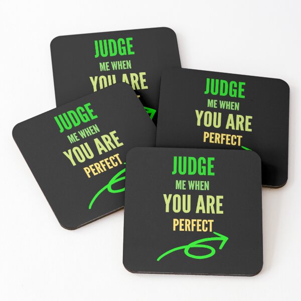 Item preview,   Judge me when you are Perfect Quotes  designed and sold by Ahmed  Feki.
