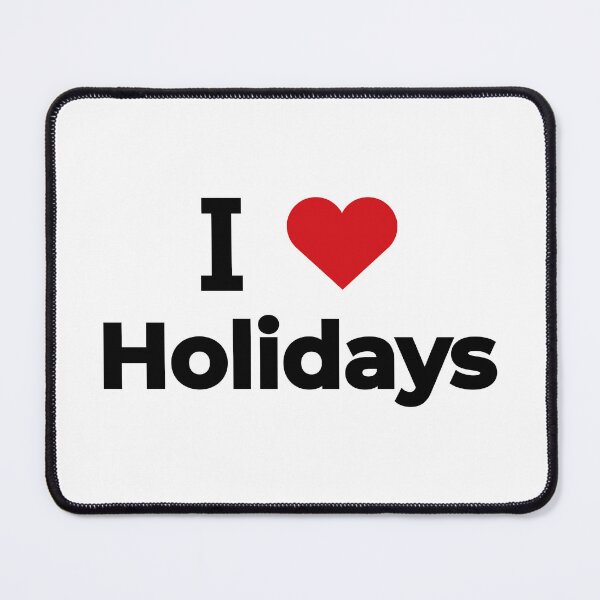 Item preview, I love Holidays designed and sold by Moyanana.