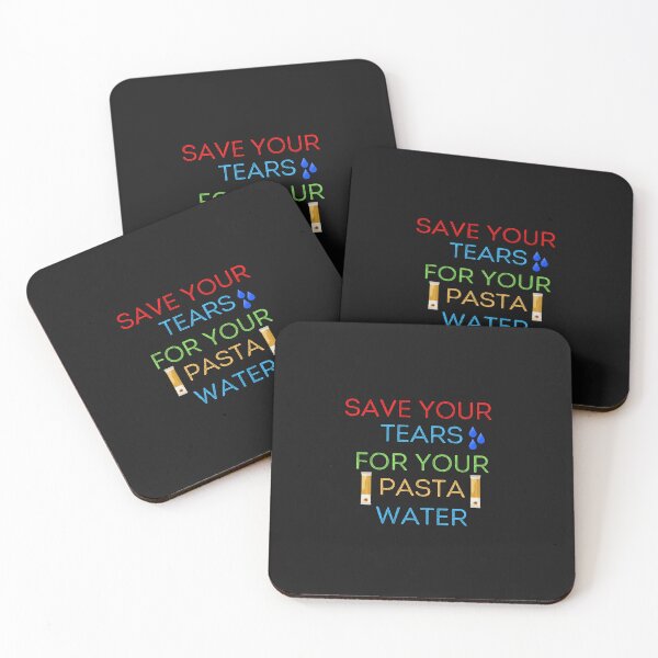Item preview, Save Your Tears For Your Pasta Water designed and sold by ProjectOfColor.