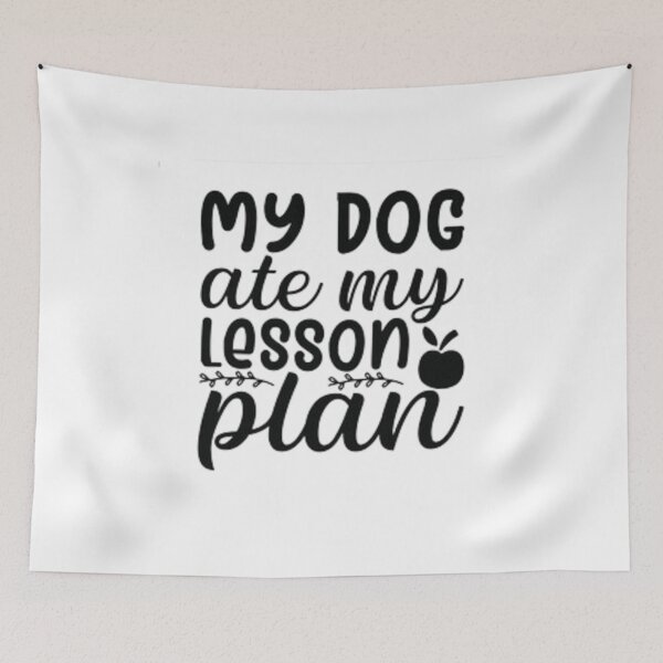 Item preview, my dog ate my lesson plan designed and sold by Dbanksdesign.
