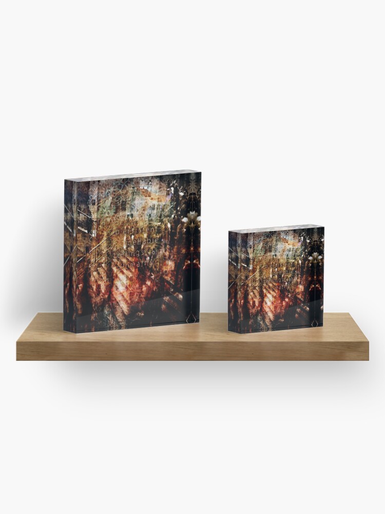 Alternate view of Persistent Ineffable Feelings of Unreality Acrylic Block