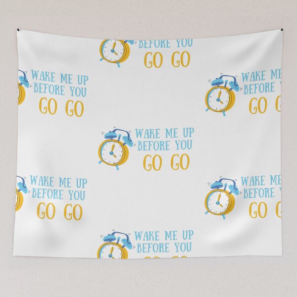 Item preview, Wake Me Up Before You Go Go  designed and sold by CakmakShop.