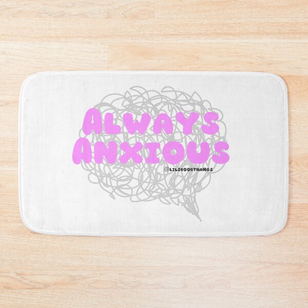 Item preview, Always Anxious. | lilsboobthangs designed and sold by lilsboobthangs.