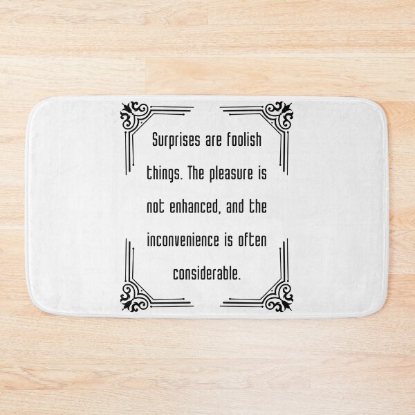 Item preview, Jane Austen Quote From Emma - Surprises are foolish things. The pleasure is not enhanced, and the inconvenience is often considerable. designed and sold by violet-hope.