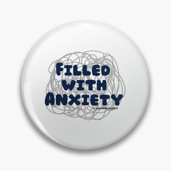 Item preview, Filled with Anxiety. v2 | lilsboobthangs designed and sold by lilsboobthangs.