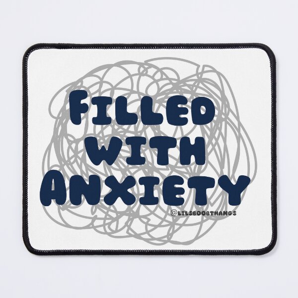 Item preview, Filled with Anxiety. v2 | lilsboobthangs designed and sold by lilsboobthangs.