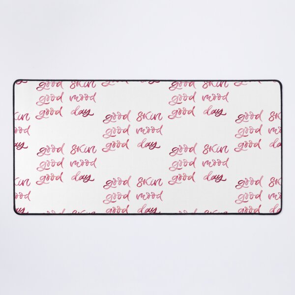 Item preview, Good Skin Good Mood Good Day designed and sold by Dalaura.