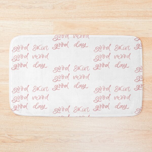 Item preview, Good Skin Good Mood Good Day designed and sold by Dalaura.