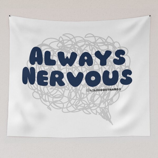 Item preview, Always Nervous. v2 | lilsboobthangs designed and sold by lilsboobthangs.