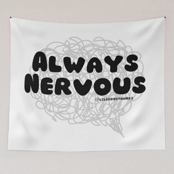 Item preview, Always Nervous. v3 | lilsboobthangs designed and sold by lilsboobthangs.