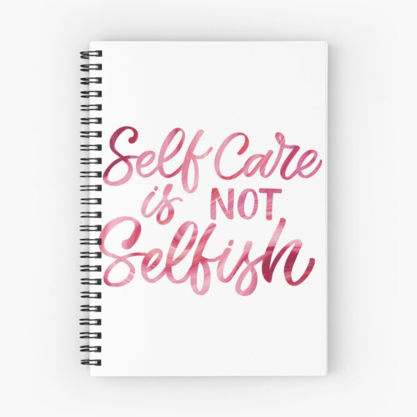 Item preview, Self Care is Not Selfish designed and sold by Dalaura.