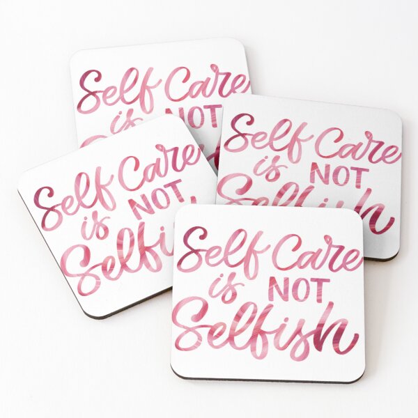 Item preview, Self Care is Not Selfish designed and sold by Dalaura.