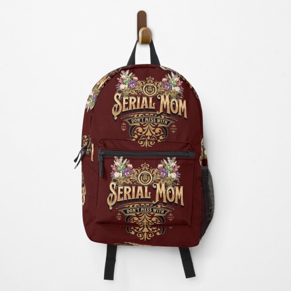 Item preview, Don't mess with Serial Mom designed and sold by KVDcreations.