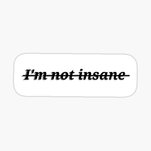 Item preview, I'm not insane (Juliette Ferrars)  designed and sold by OneDrawingGirl.