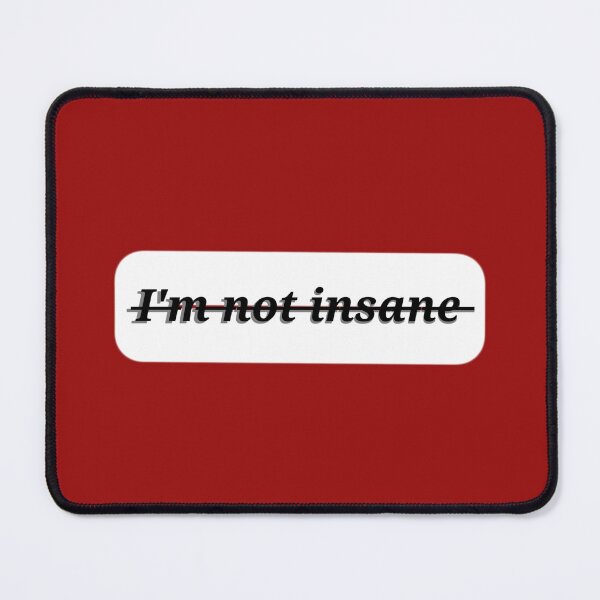 Item preview, I'm not insane (Juliette Ferrars) designed and sold by OneDrawingGirl.