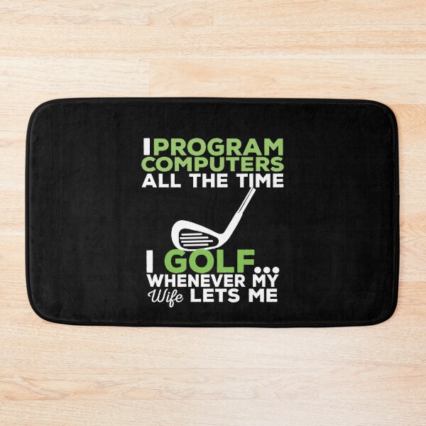 Item preview, I Program Computers All The Time Funny Computer Programmer Golf Lover designed and sold by SharpThreadZ.