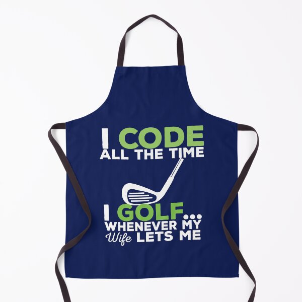 Item preview, I Code All The Time Funny Coder Coding Humor Golf Lover designed and sold by SharpThreadZ.