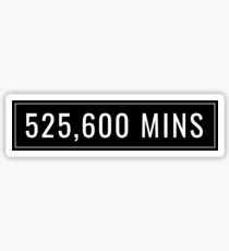 525,600 MINUTES Sticker