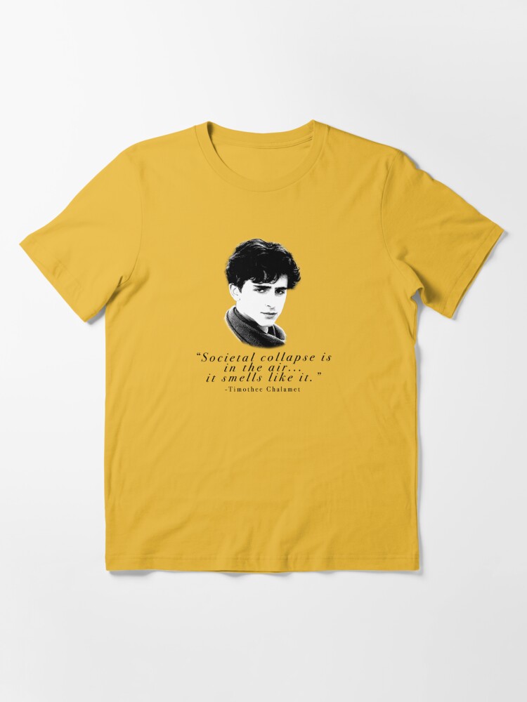 I Think Societal Collapse Is in The Air - Timothee Chalamet Shirt Timothée Chalamet Bucket Hat | Redbubble